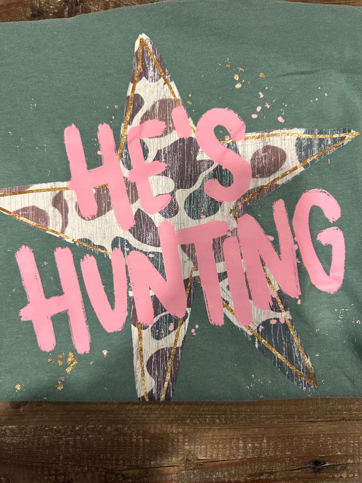 He’s Hunting T-Shirt